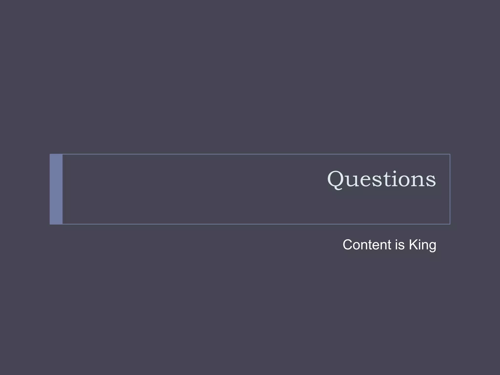 QuestionsContent is King