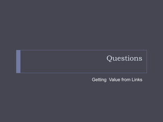 QuestionsGetting  Value from Links