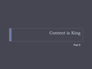 Content is KingPart 5
