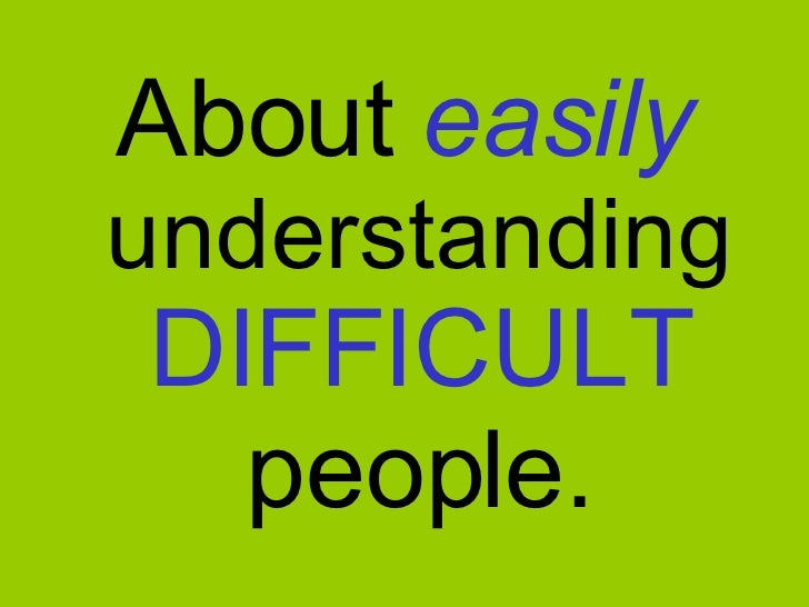 How To Read Difficult People Like A Book
