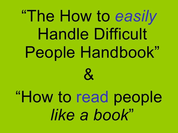 How To Read Difficult People Like A Book