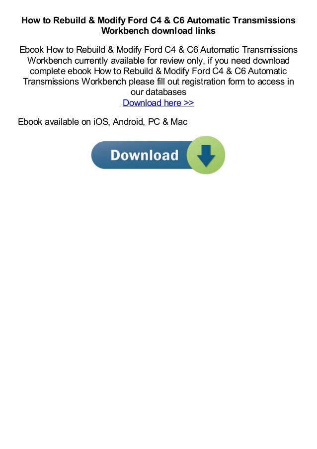 How to Rebuild & Modify Ford C4 & C6 Automatic Transmissions Workbench