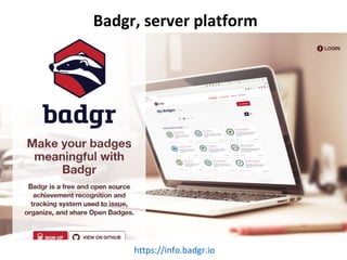 Badgr, server platform
https://info.badgr.io
 