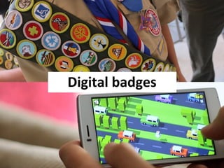 Digital badges
 