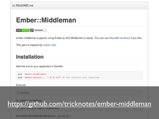 https://github.com/tricknotes/ember-middleman
 