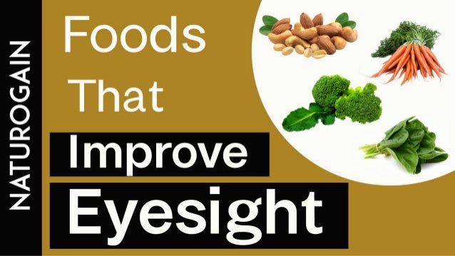 Top 10 Super Foods That Improve Eyesight Ebuddynews