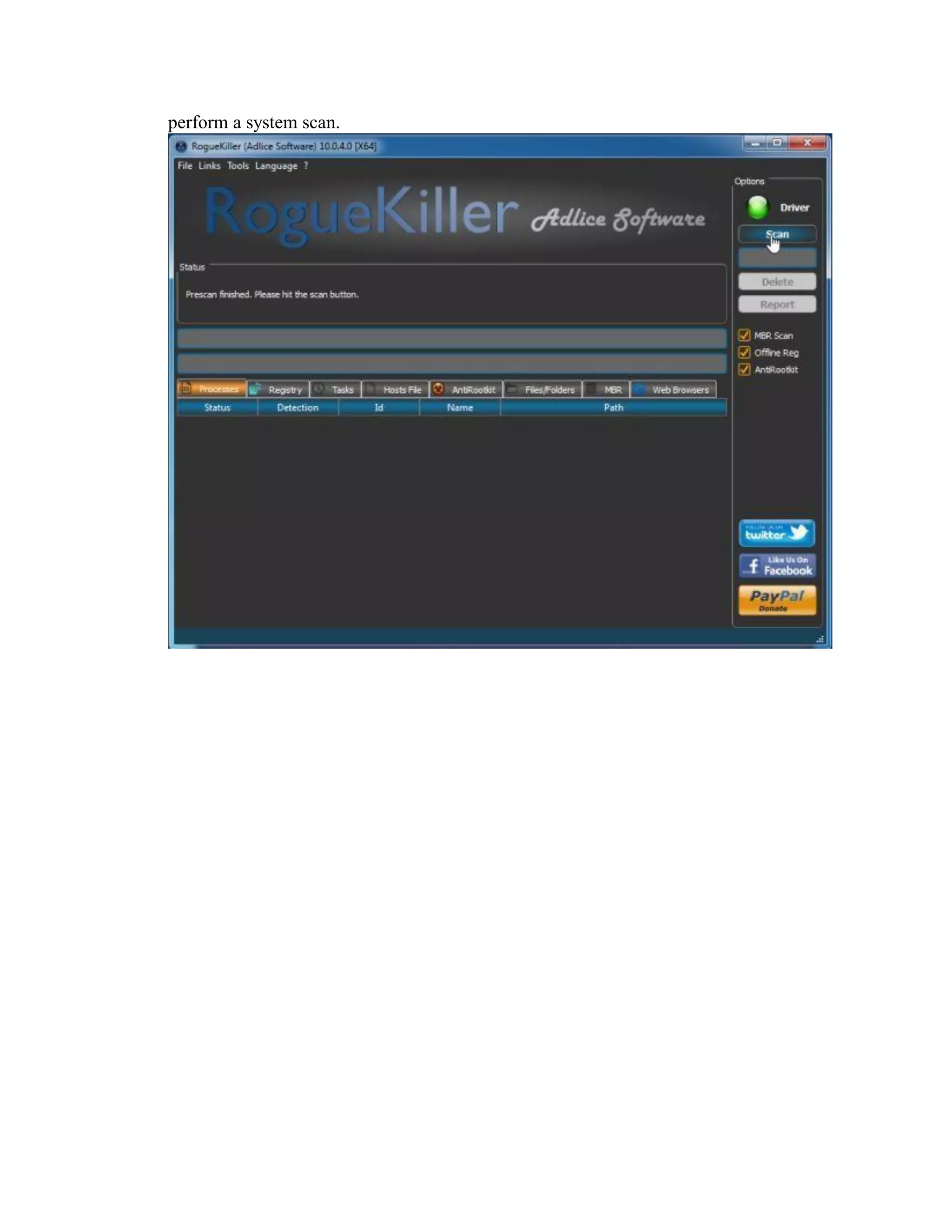 perform a system scan.
 