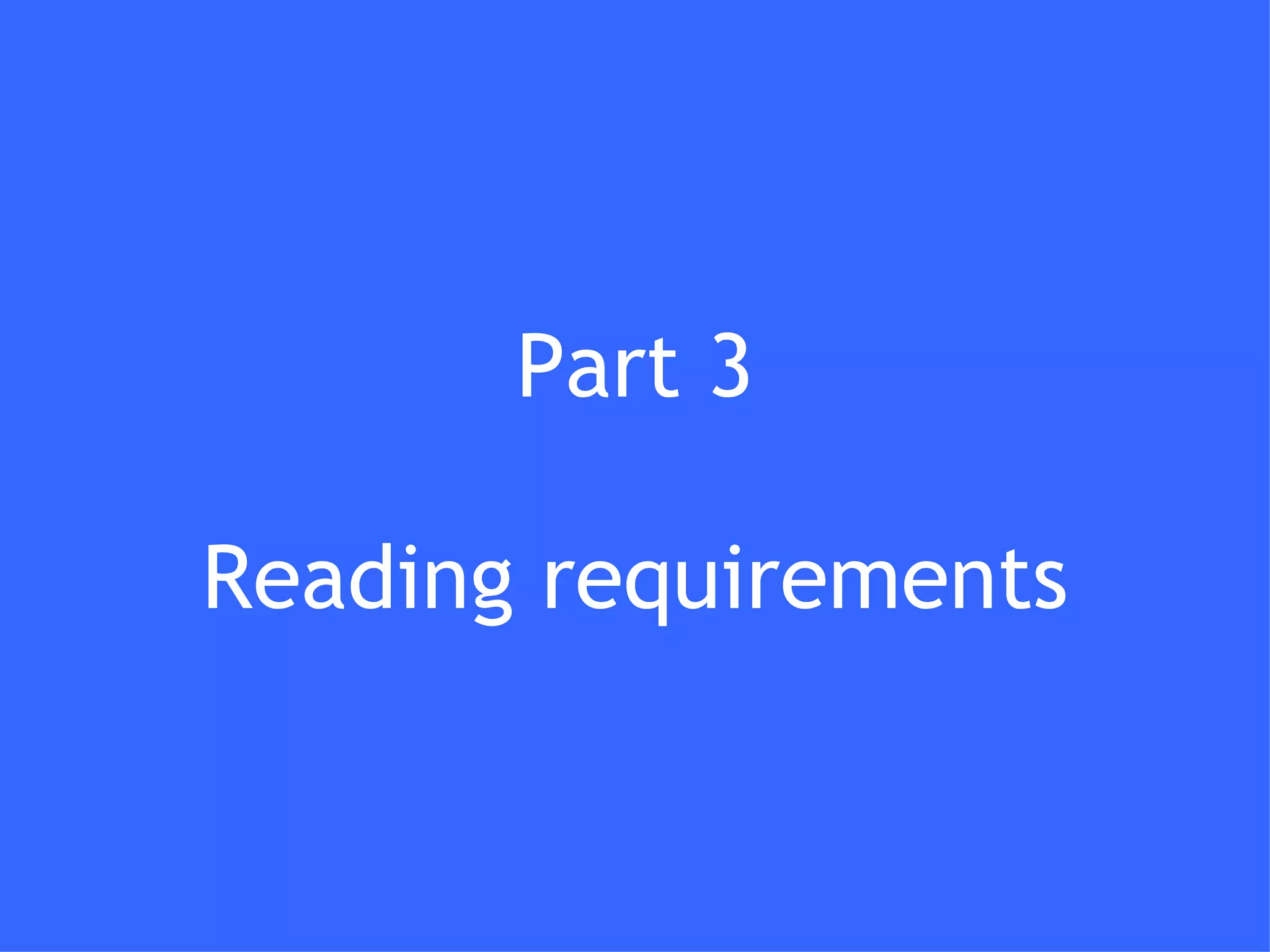 Part 3 Reading requirements 