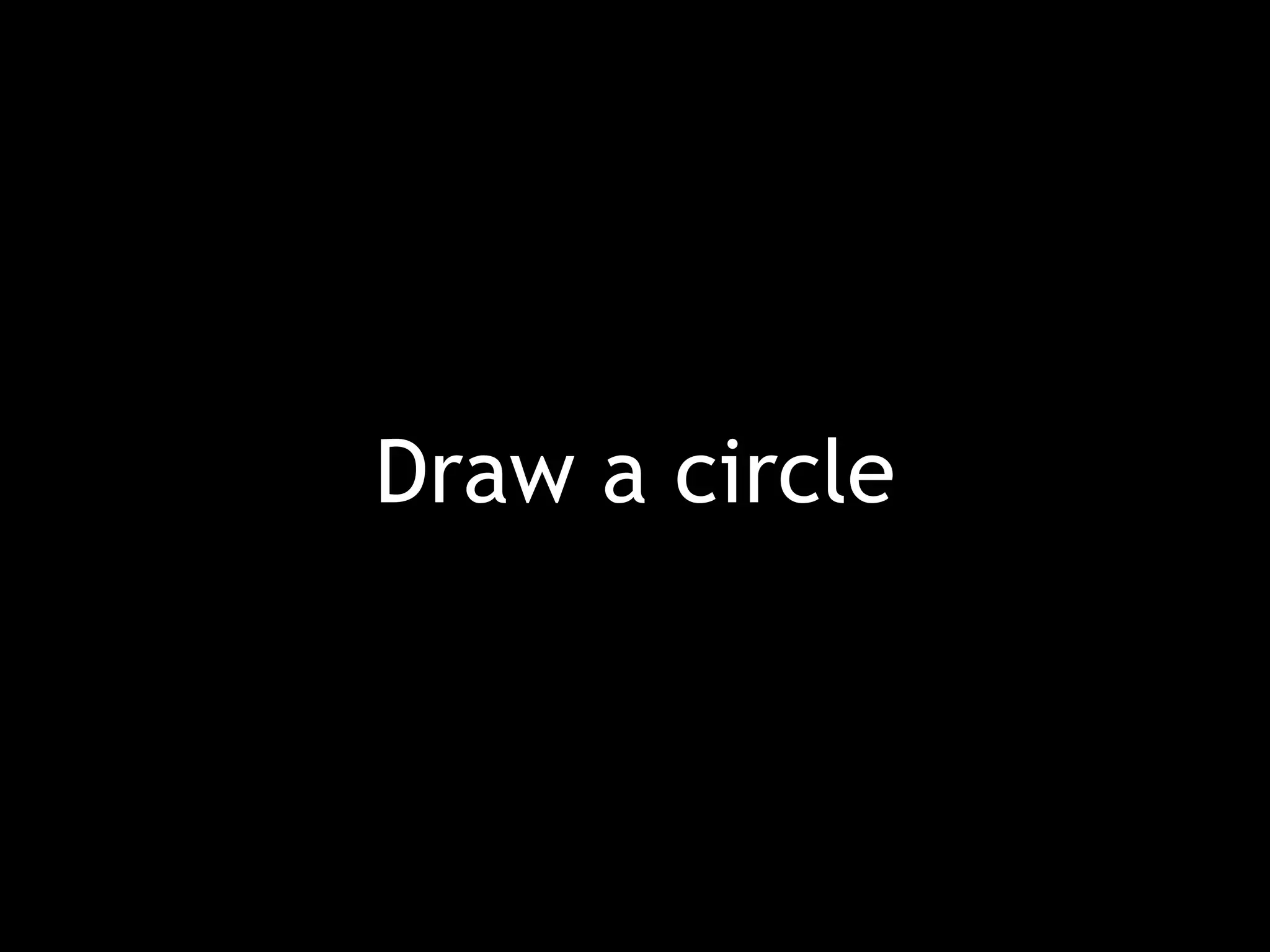 Draw a circle 