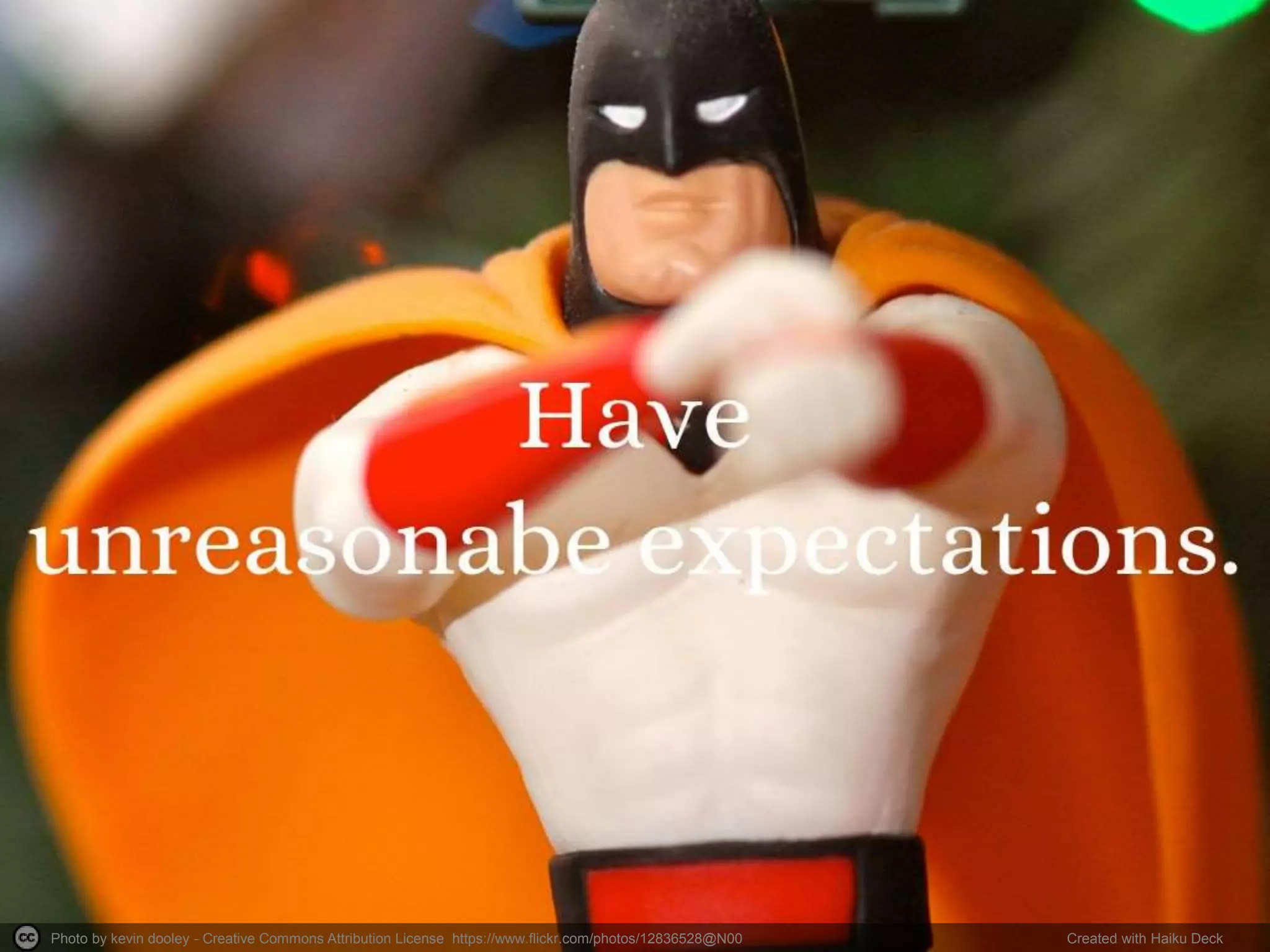 Photo by kevin dooley - Creative Commons Attribution License https://www.flickr.com/photos/12836528@N00 Created with Haiku Deck 
 