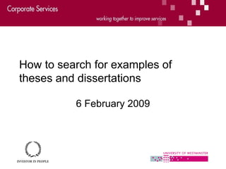 How to search for examples of theses and dissertations 6 February 2009 