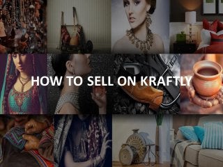 HOW TO SELL ON KRAFTLY
 