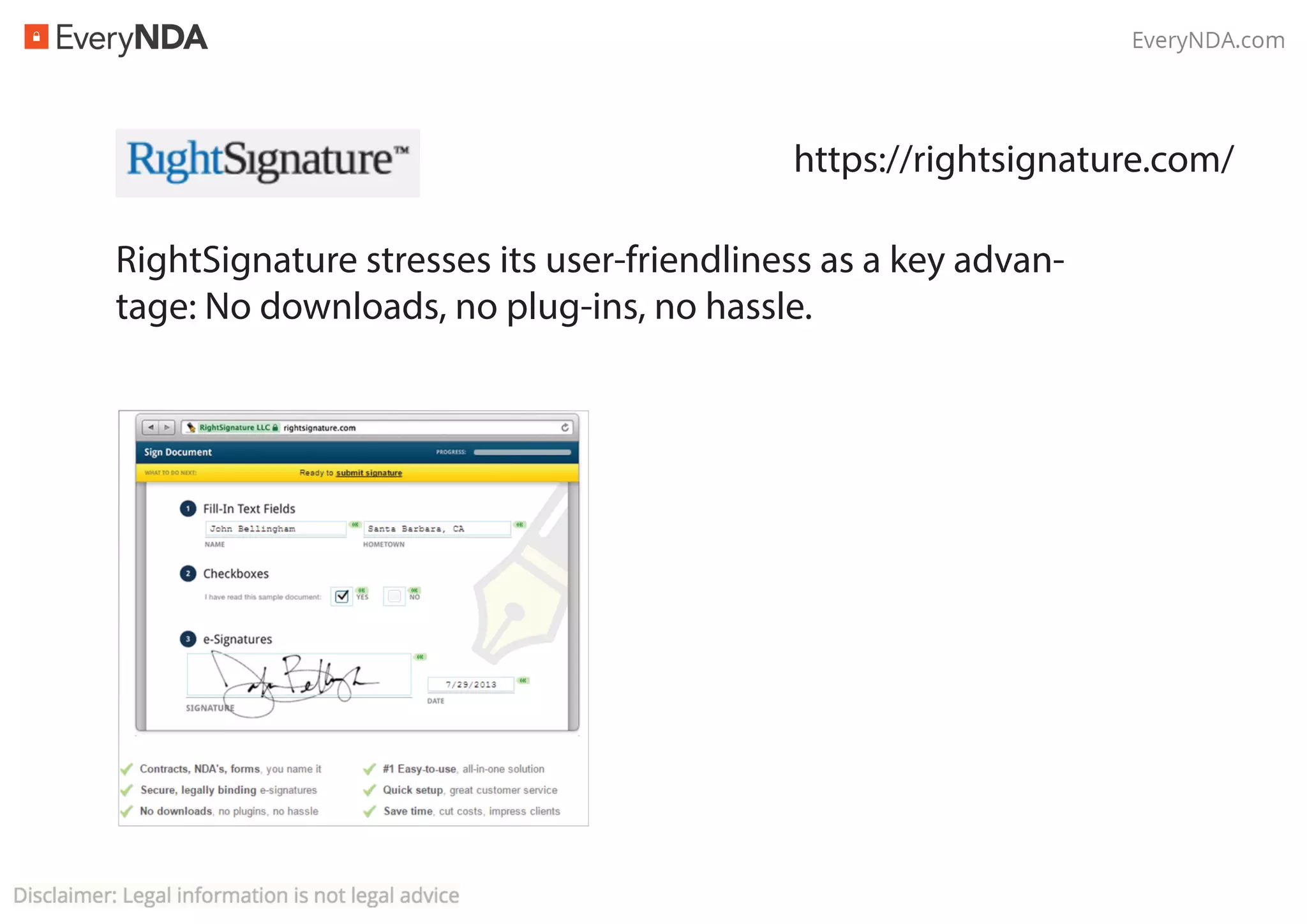 RightSignature stresses its user-friendliness as a key advan-
tage: No downloads, no plug-ins, no hassle.
https://rightsignature.com/