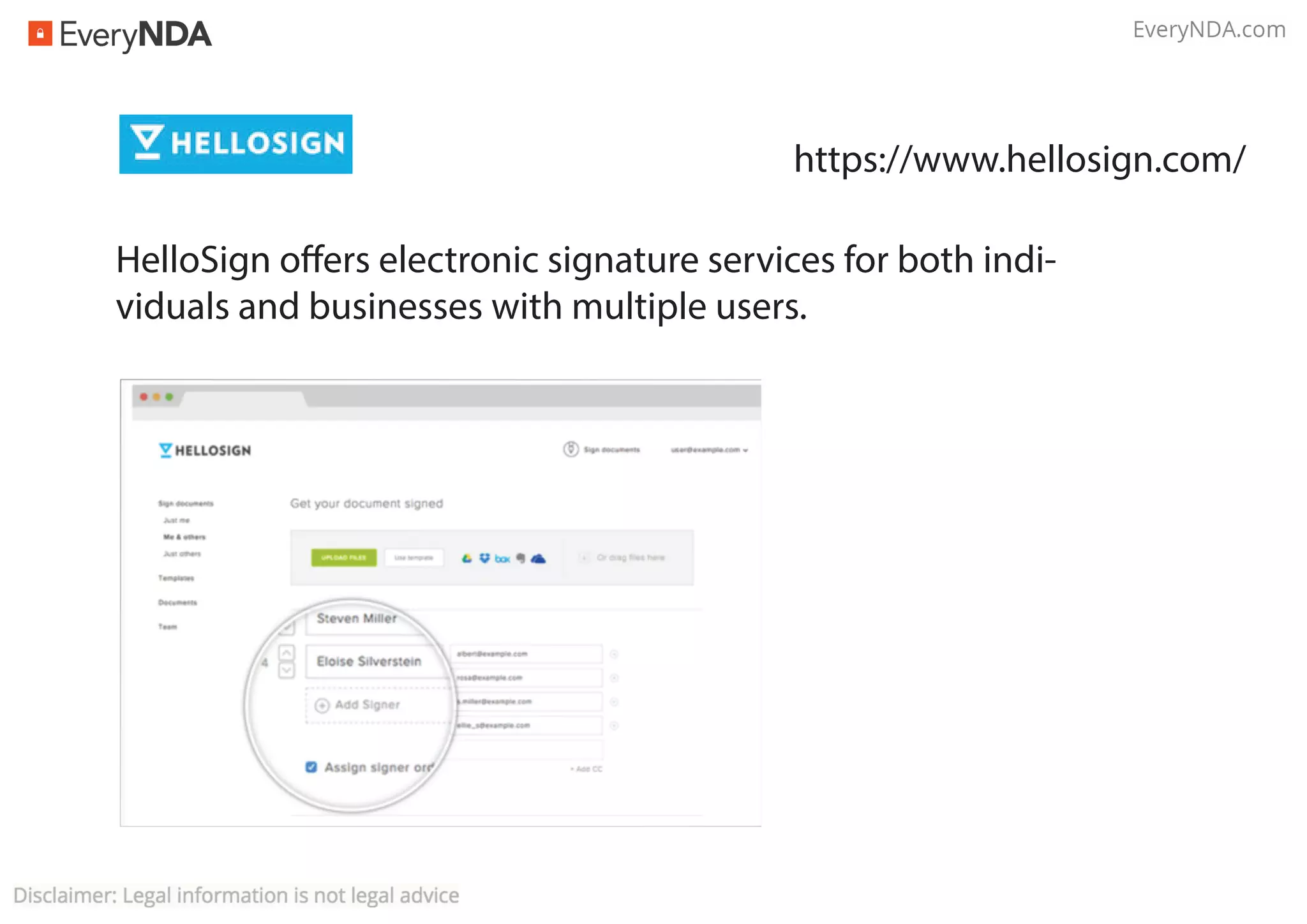 HelloSign offers electronic signature services for both indi-
viduals and businesses with multiple users.
https://www.hellosign.com/
