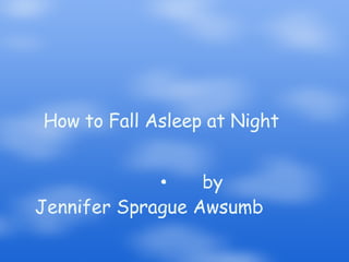 How to Fall Asleep at Night 