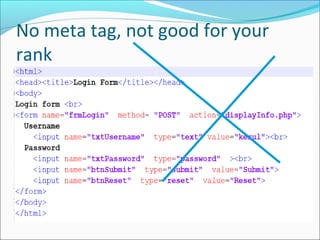 No meta tag, not good for your
rank
 