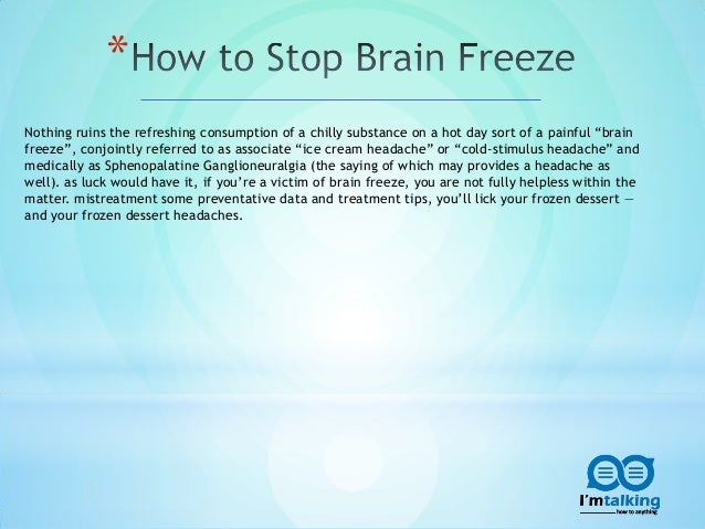 How To Stop Brain Freeze How To Stop Brain Freeze