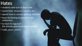 no real training for supervision
let us take a minute as a
gesture of respect for my
first two students…
 