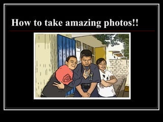 How To Take A Photo | PPT