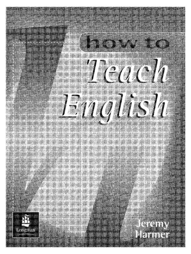 Bestseller How To Teach English Jeremy Harmer Slideshare