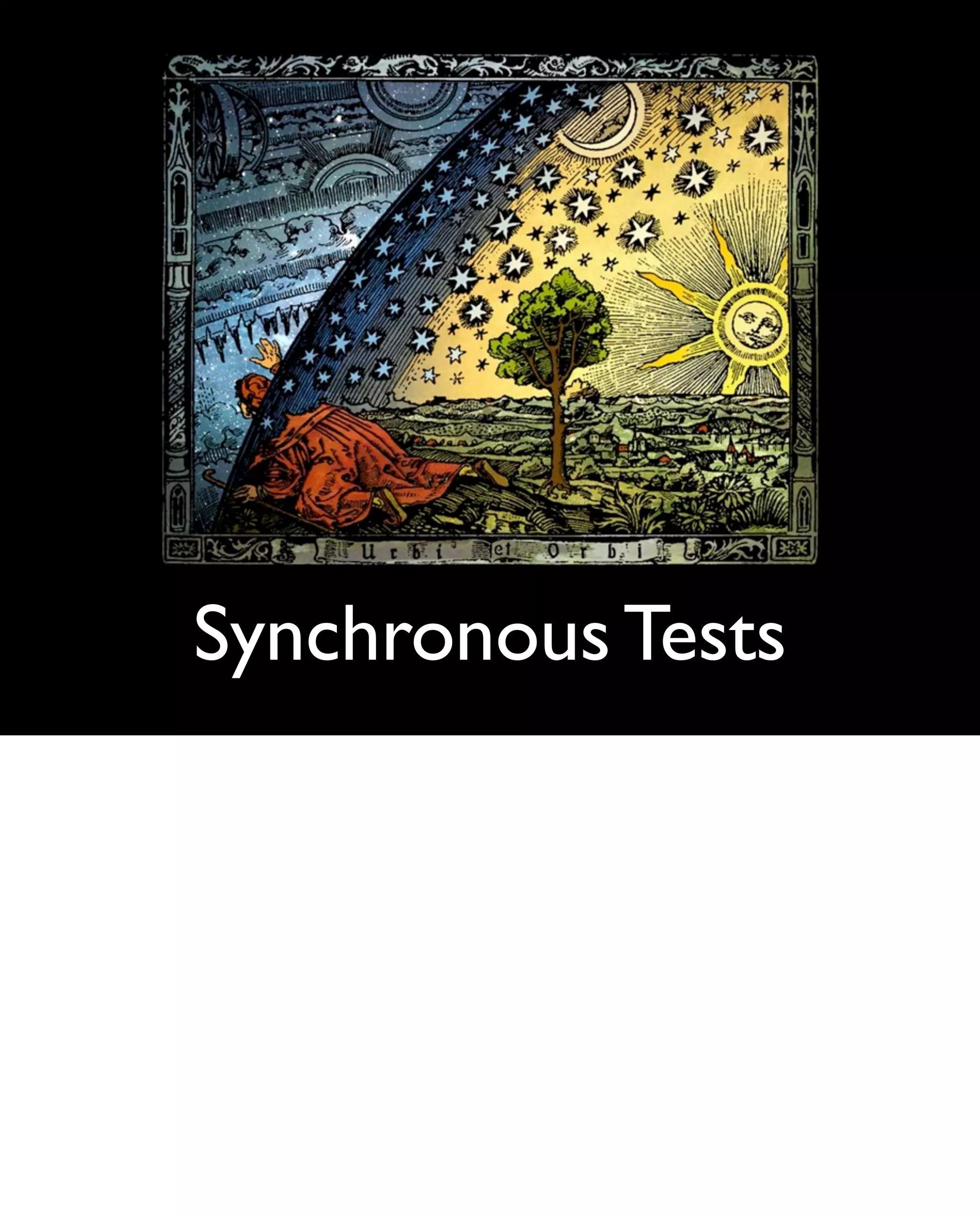Synchronous Tests
 