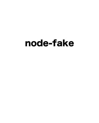 node-fake
var fake = require('fake')();
var object = {};

fake.expect(object, 'method');

object.method();
 