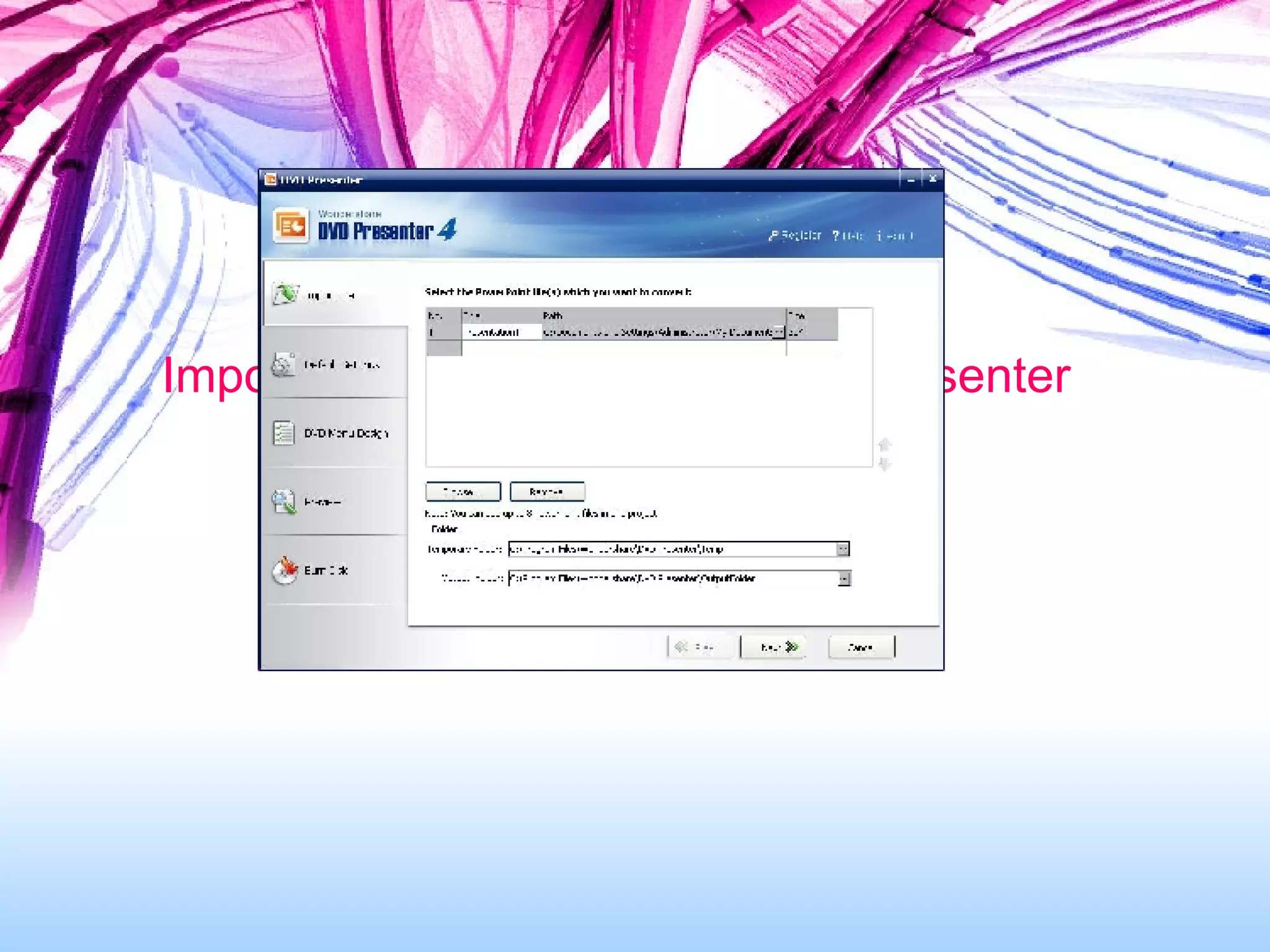 Import PowerPoint files to DVD Presenter 