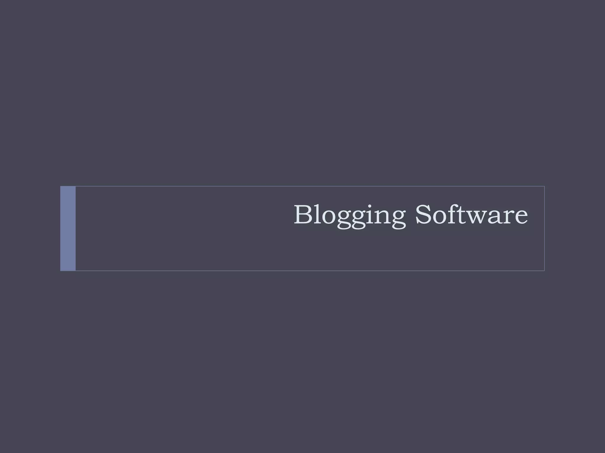 Blogging Software 