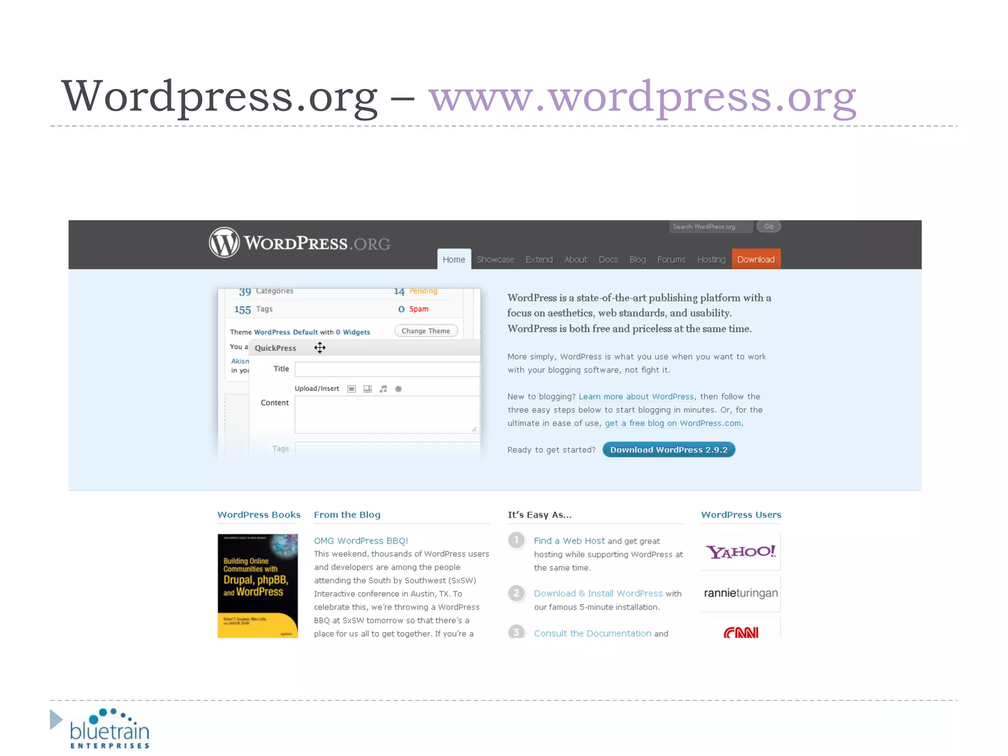 Wordpress.org –  www.wordpress.org   