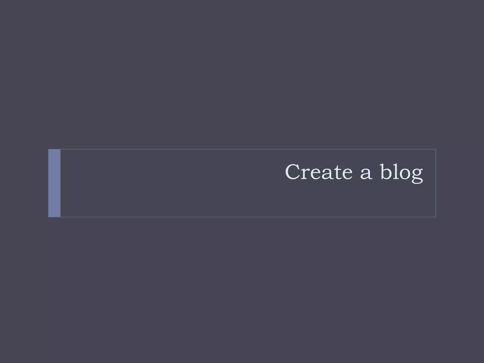 Create a blog 