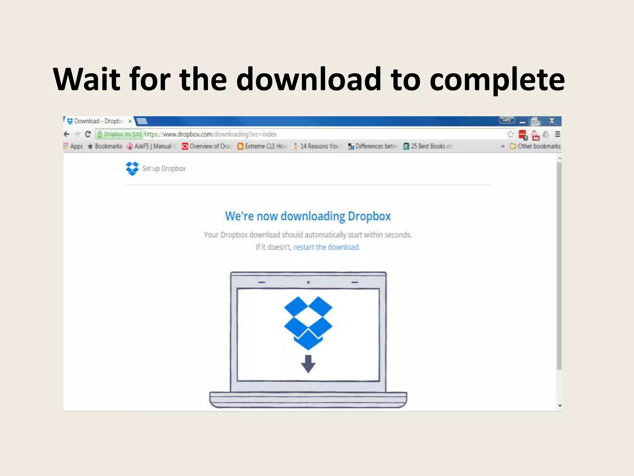 Wait for the download to complete
 