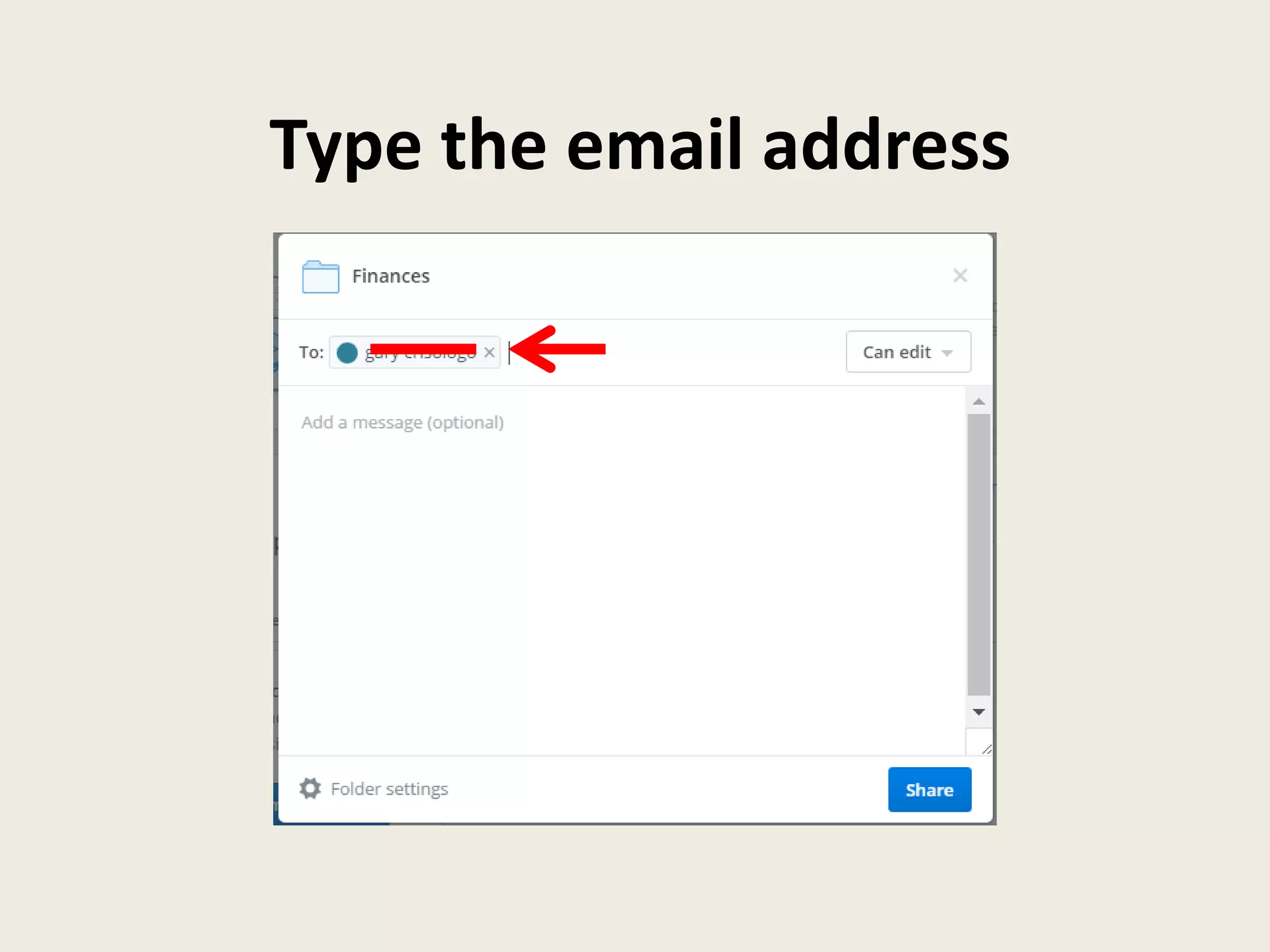 Type the email address
 