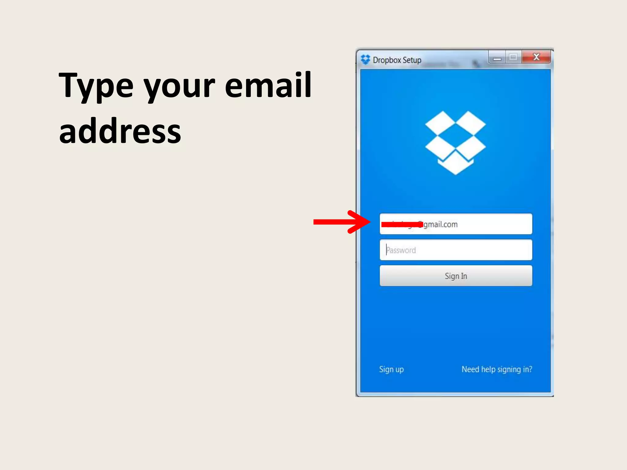 Type your email
address
 