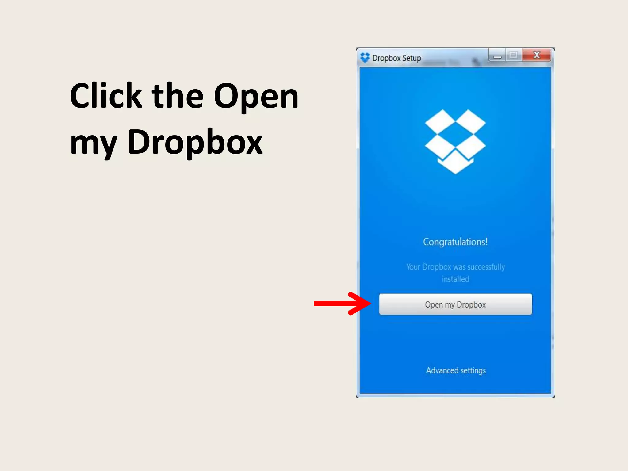 Click the Open
my Dropbox
 