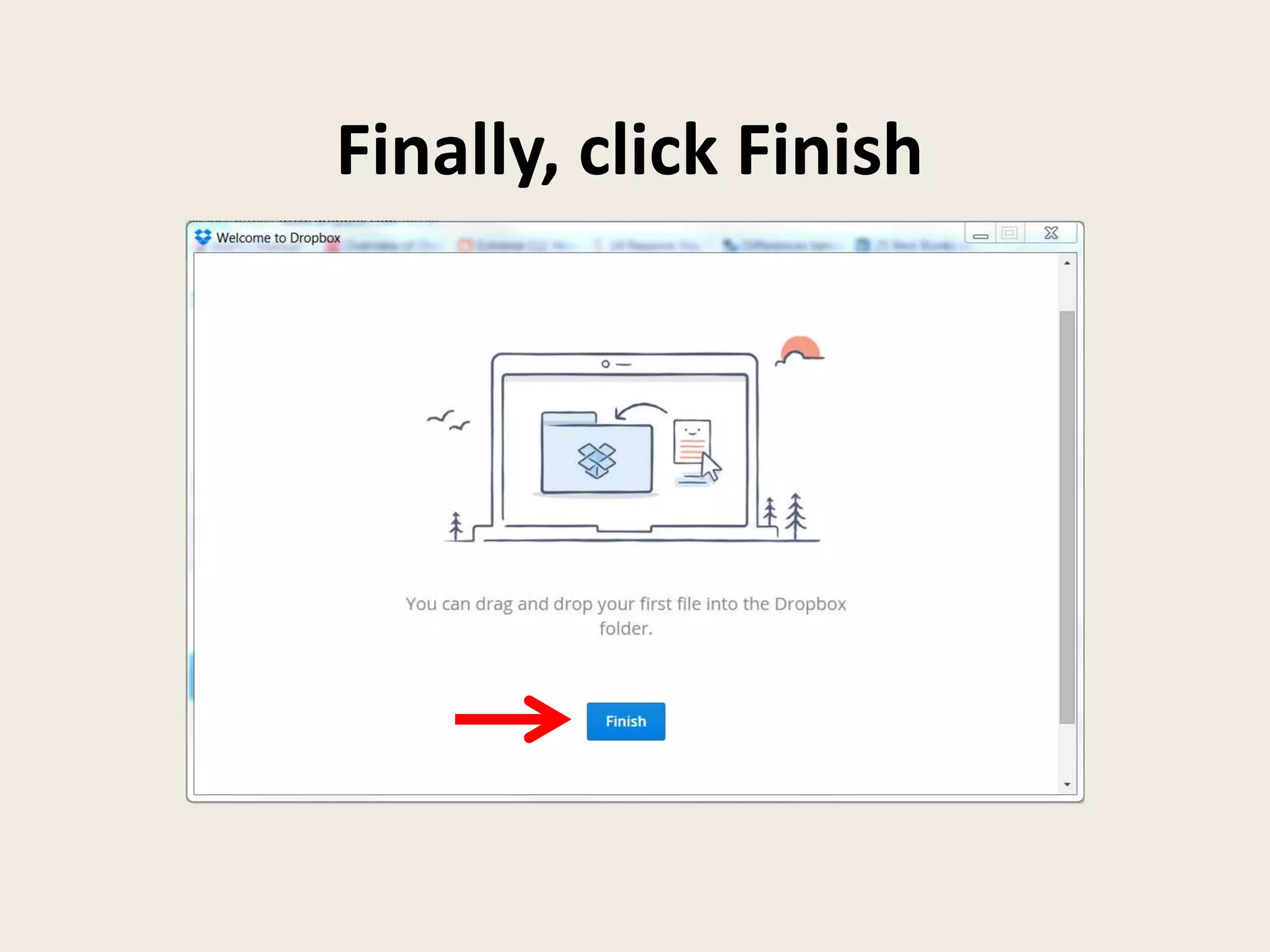 Finally, click Finish
 