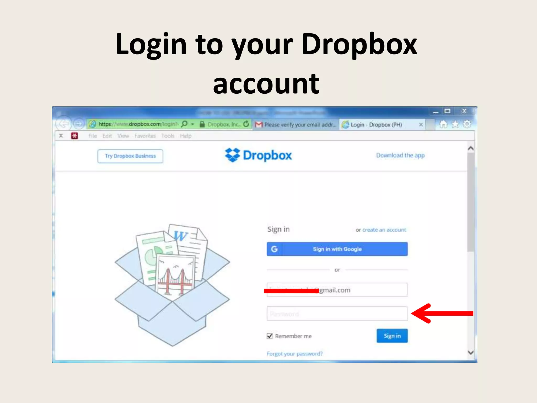 Login to your Dropbox
account
 