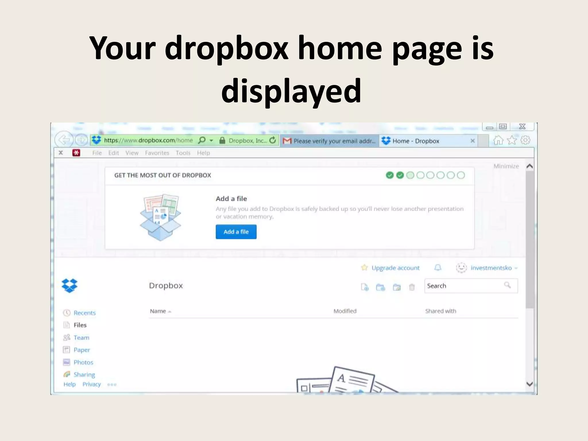 Your dropbox home page is
displayed
 