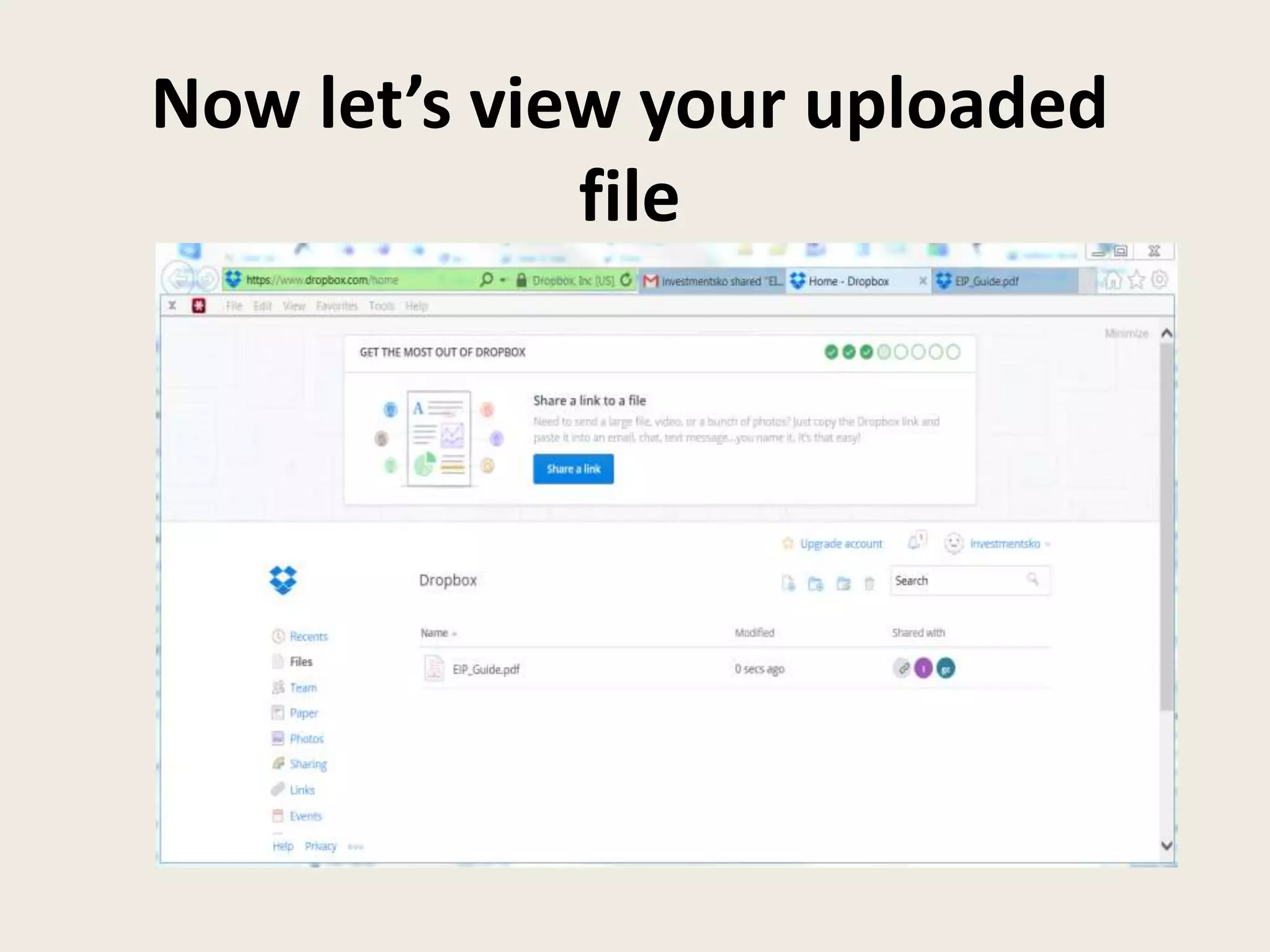 Now let’s view your uploaded
file
 