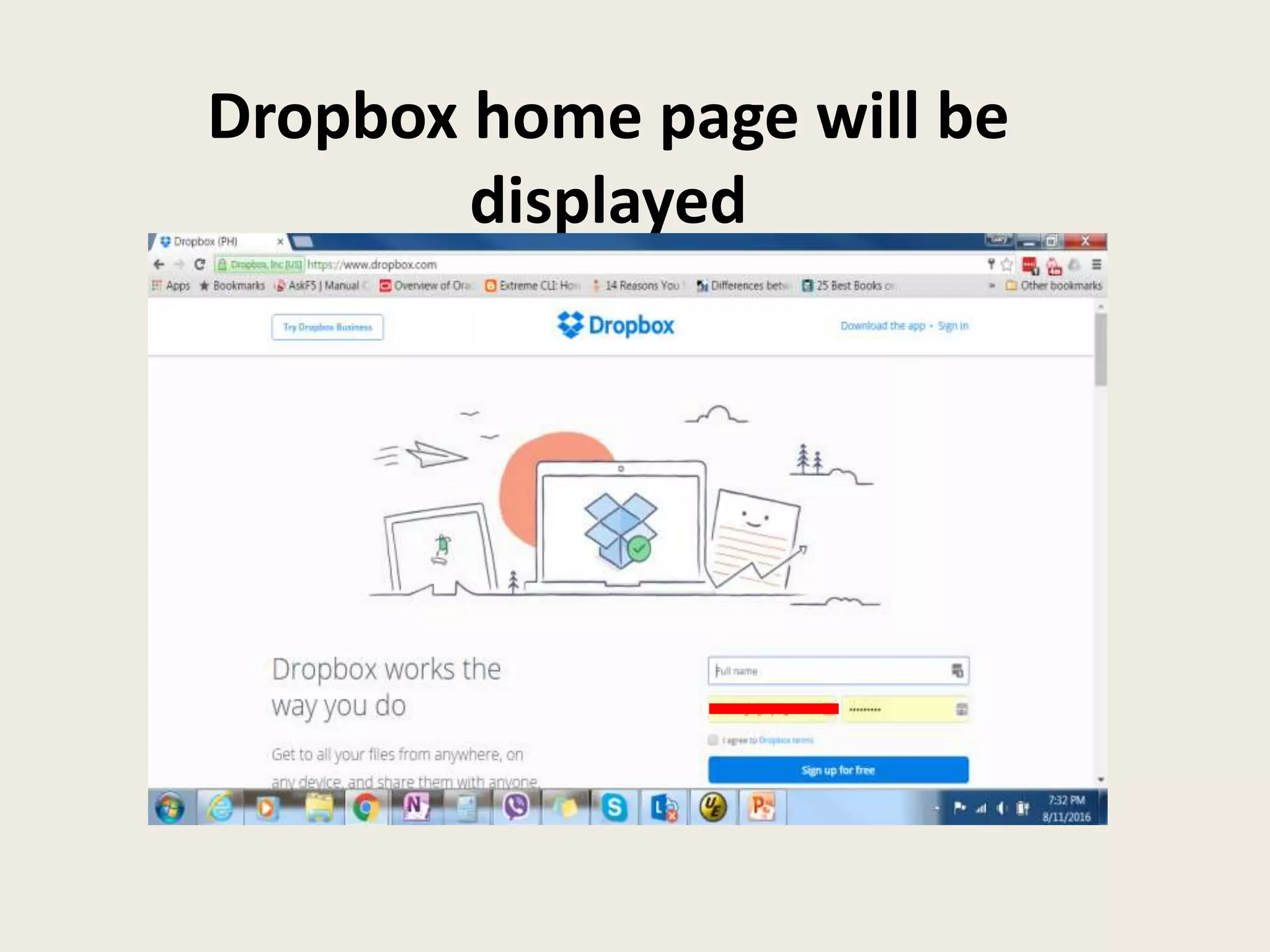 Dropbox home page will be
displayed
 