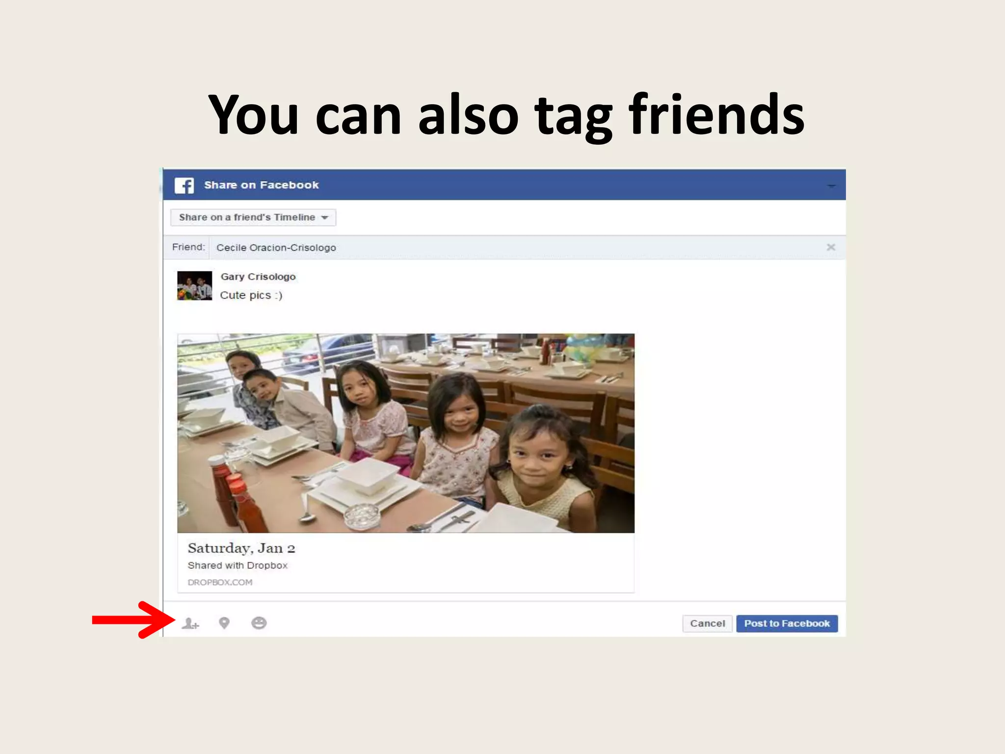 You can also tag friends
 