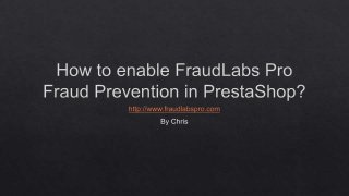 How to enable FraudLabs Pro in PrestaShop