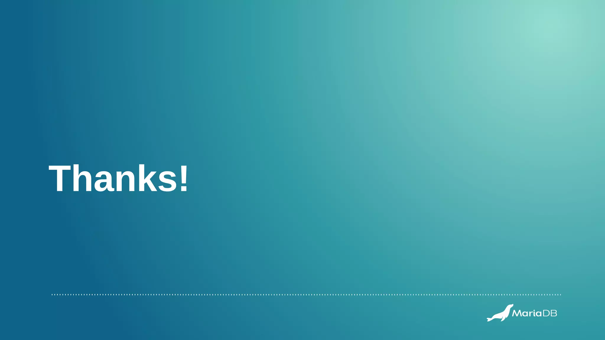 Thanks!
 