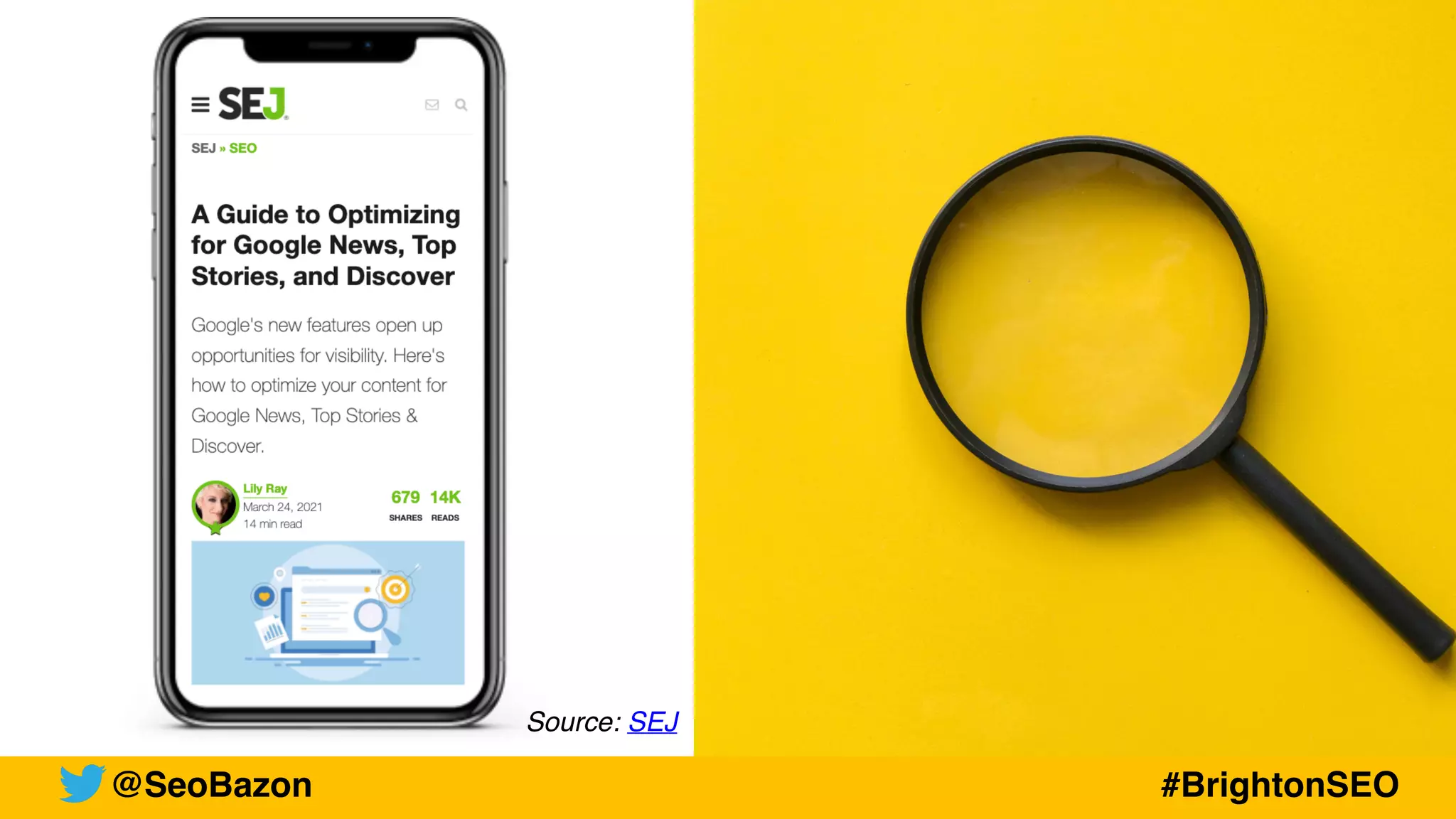 Source: SEJ
@SeoBazon #BrightonSEO
 