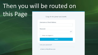 Then you will be routed on
this Page
 