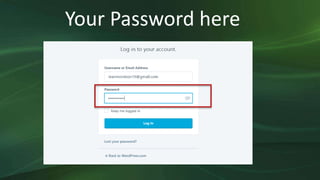 Your Password here
 