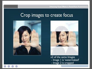 Crop images to create focus x2 of the same Images - Image 1 is 'watermaked' - Image 2 is cropped 
