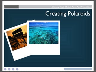 Creating Polaroids 