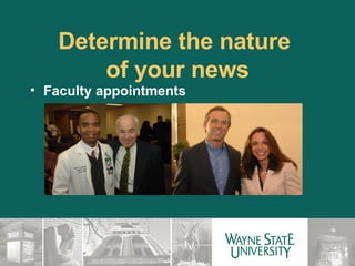 Determine the nature  of your news Faculty appointments 