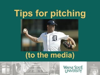 Tips for pitching (to the media) 
