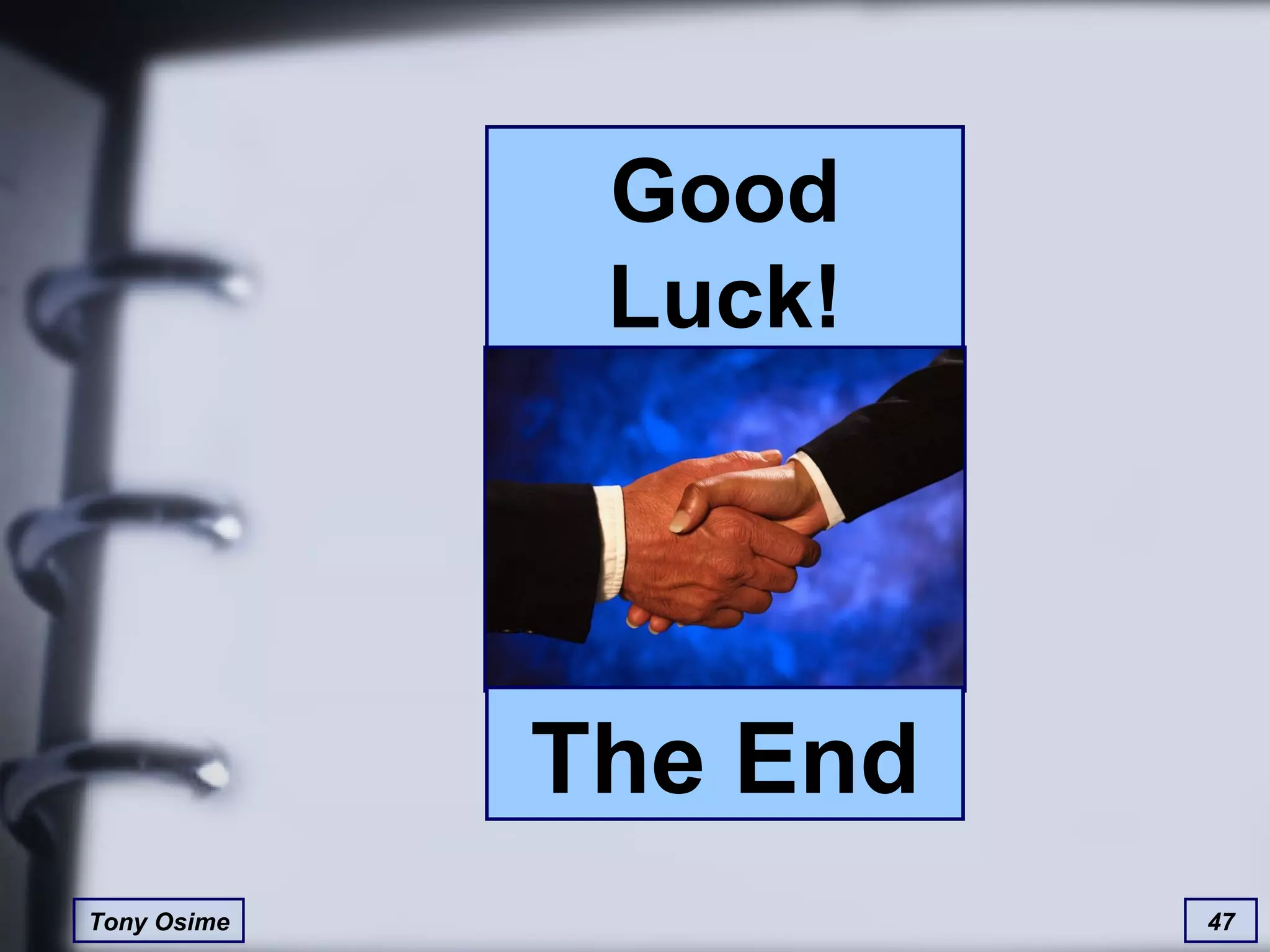 Good Luck! The End 